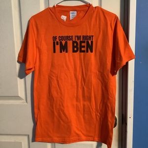 Men’s Orange “OF COURSE I’M RIGHT I’M BEN” Size S NWT